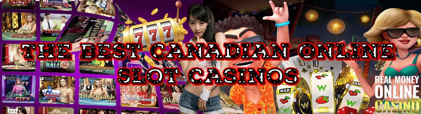 The Best Canadian Online Slot Casinos