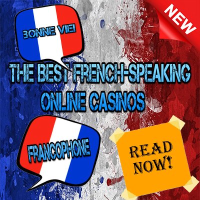 The Best French-Speaking Online Casinos