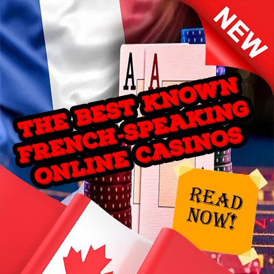 The Best Known French-speaking Online Casinos