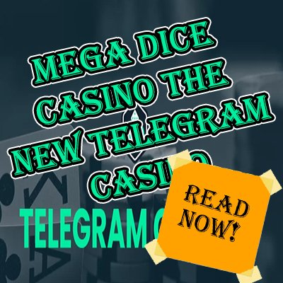 Mega Dice Casino The New Telegram Casino