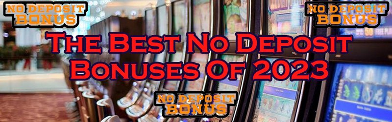 Best No Deposit Bonuses In Canada