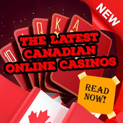 The Latest Canadian Online Casinos